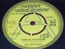 The Crystals:   Then He Kissed Me  UK    1963   EX   DEMO  7