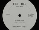 SOUL-SONIC FORCE Planet Rock FEE-BEE 12