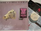 Vinyl LP  WIRE A bell is a cup Mute records Enigma USA 1988 FOC