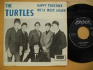 TURTLES Happy Together / We'll Meet Again 45 7