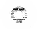 FOUR TOPS Something About You MOTOWN PROMO EX UNPLAYED NORTHERN SOUL 45