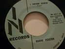 NORTHERN SOUL EDDIE FOSTER I NEVER KNEW