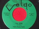 Northern soul - Two Plus Two - I'm Sure / Look around 