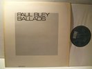 LP,  Paul Bley, Ballads, 1st Press ECM 1971, Gary Peacock, Barry Altschul, Mint-