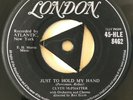 *RARE* CYDE McPHATTER 1957 SINGLE - JUST TO HOLD MY HAND - LONDON 45-HLE 8462