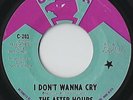 Rare Sweet Soul 45 The After Hours I Don’t Wanna Cry Philly HEAR mp3