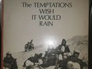 Temptations Wish It Would Rain LP nm and autographed by all 5 members