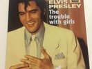 Elvis Presley - The Trouble With Girls - 7