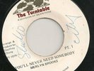? LISTEN -Merritone's TURNTABLE label -MERLYN BROOKS -You'll Never Need Somebody
