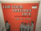 Original EX The Hi-Lites For Your Precious Love Funk Soul Doo Wop Blues Vinyl