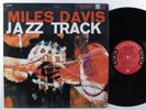 MILES DAVIS Jazz Track COLUMBIA LP mono 6-eye