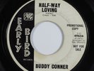 Northern Soul 45 BUDDY CONNER Half-Way Loving EARLY BIRD promo HEAR
