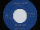 Northern Soul 45 GENE CHANDLER Mr. Big Shot CONSTELLATION HEAR