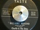 MOD LATIN JAZZ 45 - CHARLIE & THE JIVES - BESAME MUCHO /GILBERT'S ROLLIN' Hear