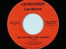 Modern Soul Boogie 45 - Lee Moore - Do You Feel Like A Party - LM - VG++ mp3