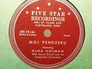 OLGA KOLMAN Moj Pendzeru/Rokoko Kolo FIVE STAR RECORDINGS UN-19 HEAR