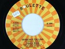 Northern Soul 45 - Chuck Wood - Seven Days Too Long - Roulette - VG+ mp3