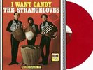 Strangeloves: I Want Candy (Candy Apple Red Vinyl) LP