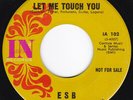 CA Garage Psych ESB Let Me Touch Me / Mushroom People 45 Inarts HEAR