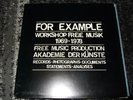 FOR EXAMPLE WORKSHOP FREIE MUSIK 1969-1978  3LP+BOOK BOX 1978 FMP GERMANY