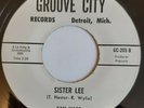 SAM WARD - Sister Lee - Groove City - US 45 - 60's NORTHERN SOUL - 70's reissue