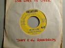 Our Love Is Over / While Walking - TONY AND THE RAINDROPS- Chesapeake vinyl 45
