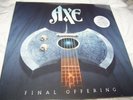 Axe - Final Offering Vinyl LP RED double Gatefold 180 gr limited release of 200