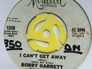 Northern Soul 45 -   Bobby Garrett  - I Can't Get Away  ( Mirwood Pressing )