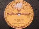 Rockabilly Jump R&B ROSCO GORDON The Chicken / Love For You Baby SUN 237 78 HEAR