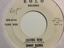 JIMMY HANNA - LEAVING HERE /SOMEONE SOMEWHERE - SEAFAIR BOLO RECORDS PROMO 9144