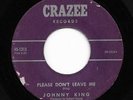 R&B Jiver 45 JOHNNY KING It's A Crazy Feeling/Please Don't Leave Me Crazee HEAR