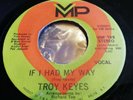 RARE NORTHERN SOUL STOMPER *IF I HAD MY WAY'' TROY KEYES