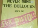 Never Mind The Bollocks Here's The Sex Pistols. 11 tracks + single. NEVER PLAYED