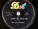 THE DELL VIKINGS: Come Go With Me US DOT 15538 Doo Wop  Classic 78 E