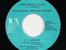 Funk Soul 45 - L.V. Johnson - I Don't Really Care - ICA - VG++ J Dilla samples
