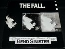 THE FALL - BEND SINISTER  1986 BEGGARS BANQUET UK 1st Pr INNER MARK E. SMITH EX