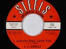 Deep/R&B Soul 45 - L.C. Steels - I Always Will Love You - Steels - VG+ mp3