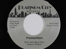 Modern Soul Boogie 45 - Premonition - Don't Act Like A Fool - PC - NM obscure