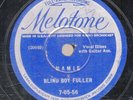 39g6.  Blind Boy Fuller - Mamie & New Oh Red  - Melotone 7-05-56