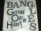 BANGLES Getting Out Of Hand / Call On Me 7