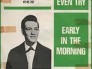 Don Gant: Don´t Ya Even Try/Early In The Morning Garage 45 VG