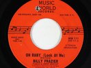 Northern Soul/Popcorn 45 - Billy Frazier - Oh Baby - Music World - mp3