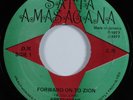 Reggae 45 ABBYSINIANS Forward On To Zion SATTA AMASAGANA HEAR