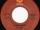 Pleasure - Let Me Be The One VG+ Promo Press Fantasy 45 Record 1977 Funk Soul
