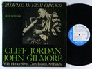CLIFF JORDAN & JOHN GILMORE Blowing In From Chicago LP on Blue Note 63rd DG mono
