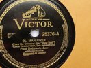 Paul Robeson 78rpm Single 10-inch Victor V.E. Records #25376 Ol' Man River
