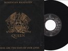 Queen ?-Bohemian Rhapsody / These Are The Days Of Our Lives- 7