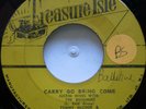 45 SKA / JUSTIN HINES / CARRY GO BRING COME / TREASURE ISLE / LISTEN