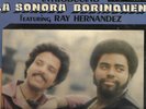 INTRODUCING LA SONORA BORINQUEN, FEATURING RAY HERNANDEZ
