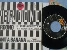 BRUNETTA E I BALUBAS PERDONO MINI SINGLE POP 45RPM RIFI THE CLASSICS 60'S